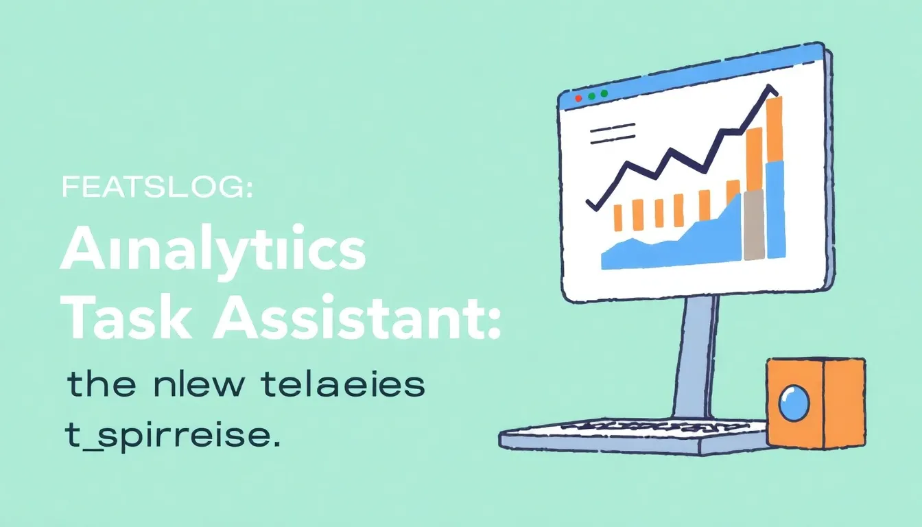 GOOGLE ANALYTICS TASK ASSISTANT: LA NUOVA FUNZIONE PER MIGLIORARE I DATI